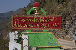 Welcome to Rubyland sign in Mogok, Myanmar